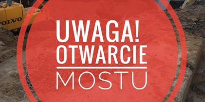 Most w Dobieszowicach otwarty
