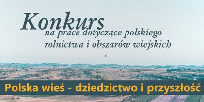Polska wieś - dziedzictwo i przyszłość