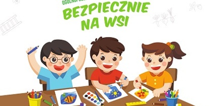 X Ogólnopolski Konkurs Plastyczny dla Dzieci pod hasłem Bezpiecznie na wsi: nie ryzykujesz, gdy zwierzęta znasz i szanuj