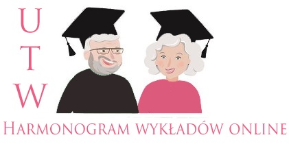 Harmonogram wykładów online - Uniwersytet Trzeciego Wieku